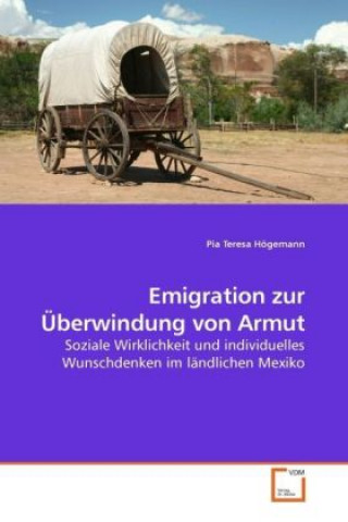 Книга Emigration zur Überwindung von Armut Pia Teresa Högemann