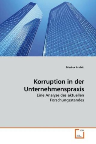 Kniha Korruption in der Unternehmenspraxis Marina Andric