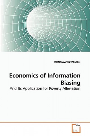 Carte Economics of Information Biasing Monowaruz Zaman