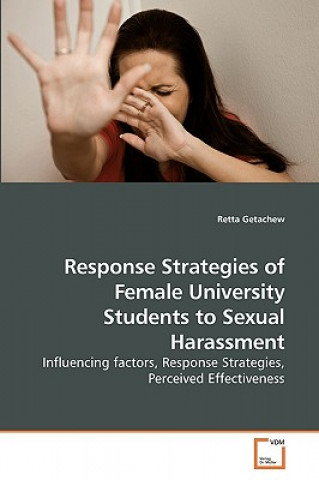 Carte Response Strategies of Female University Students to Sexual Harassment Retta Getachew