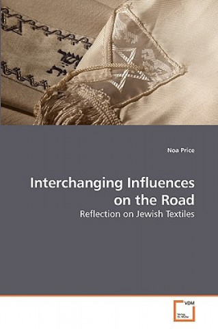 Kniha Interchanging Influences on the Road Noa Price