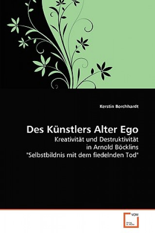 Könyv Des Kunstlers Alter Ego Kerstin Borchhardt