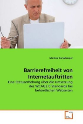 Kniha Barrierefreiheit von Internetauftritten Martina Ganglberger