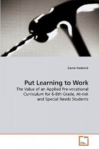 Libro Put Learning to Work Carrie Frederick