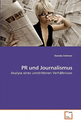 Knjiga PR und Journalismus Daniela Dohmen