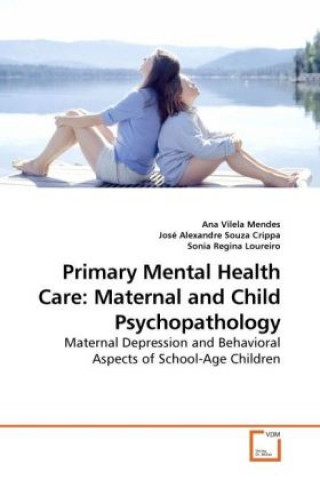 Buch Primary Mental Health Care: Maternal and Child Psychopathology Ana Vilela Mendes