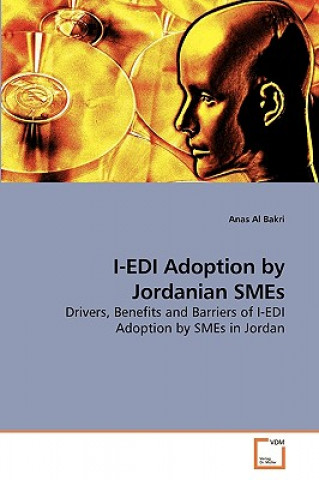 Book I-EDI Adoption by Jordanian SMEs Anas Al Bakri