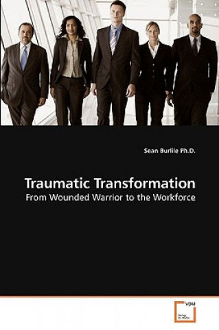 Carte Traumatic Transformation Sean Burlile