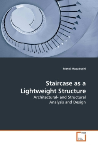 Книга Staircase as a Lightweight Structure Motoi Masubuchi