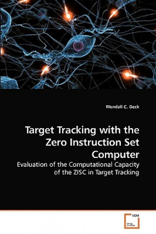 Книга Target Tracking with the Zero Instruction Set Computer Wendall C. Deck