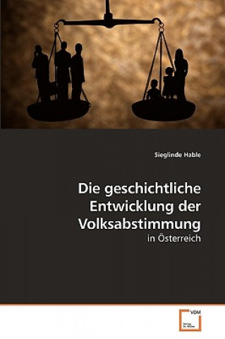 Knjiga geschichtliche Entwicklung der Volksabstimmung Sieglinde Hable