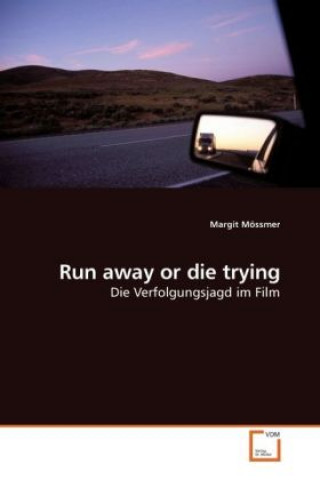 Książka Run away or die trying Margit Mössmer