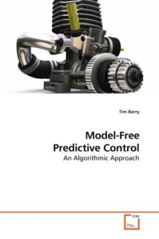 Könyv Model-Free Predictive Control Tim Barry