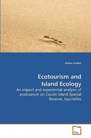 Kniha Ecotourism and Island Ecology James Luxton