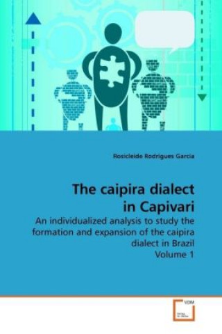 Knjiga The caipira dialect in Capivari Rosicleide Rodrigues Garcia