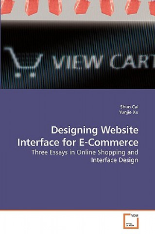 Книга Designing Website Interface for E-Commerce Shun Cai
