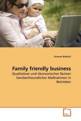 Książka Family friendly business Simone Baldauf