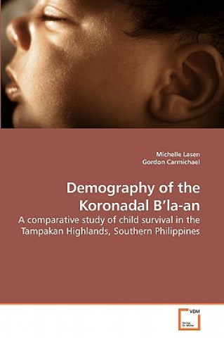 Kniha Demography of the Koronadal B'la-an Michelle Lasen