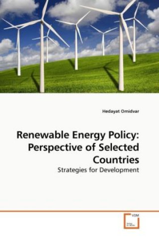 Knjiga Renewable Energy Policy: Perspective of Selected Countries Hedayat Omidvar