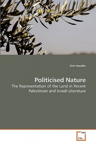 Knjiga Politicised Nature Kim Heuskin