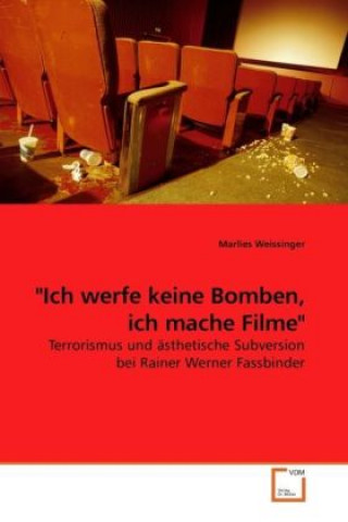 Kniha "Ich werfe keine Bomben, ich mache Filme" Marlies Weissinger