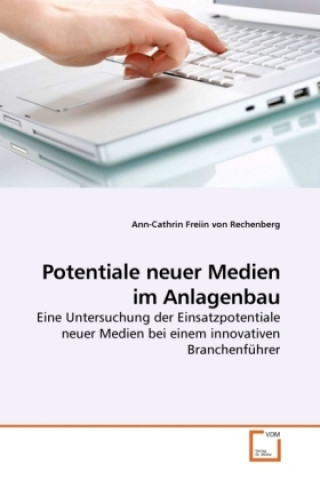 Carte Potentiale neuer Medien im Anlagenbau Ann-Cathrin Freiin von Rechenberg