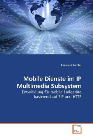 Carte Mobile Dienste im IP Multimedia Subsystem Bernhard Famler