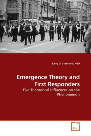 Kniha Emergence Theory and First Responders Larry O. Simmons