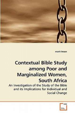Könyv Contextual Bible Study among Poor and Marginalized Women, South Africa Marit Breen