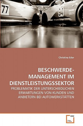Kniha Beschwerde- Management Im Dienstleistungssektor Christina Eder