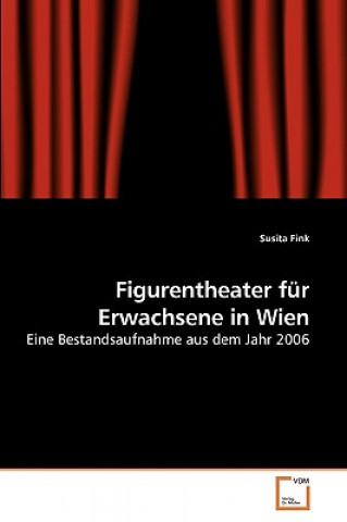 Book Figurentheater fur Erwachsene in Wien Susita Fink