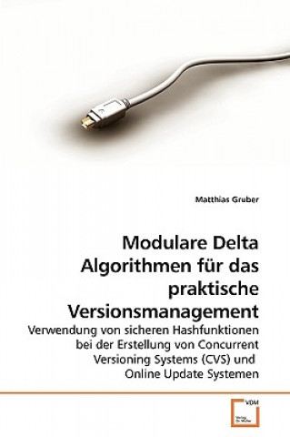 Knjiga Modulare Delta Algorithmen fur das praktische Versionsmanagement Matthias Gruber