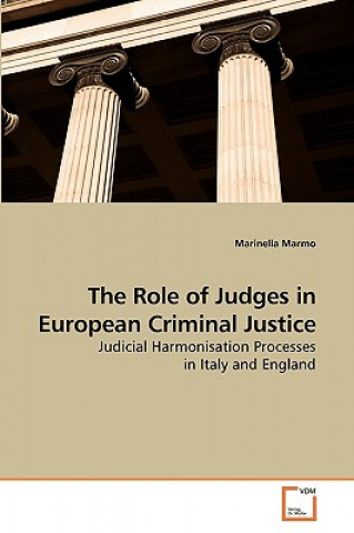 Kniha Role of Judges in European Criminal Justice Marinella Marmo
