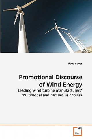 Kniha Promotional Discourse of Wind Energy Signe Hoyer