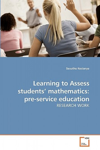 Book Learning to Assess students' mathematics Sesutho Kesianye