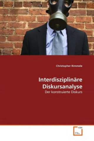 Könyv Interdisziplinäre Diskursanalyse Christopher Rimmele