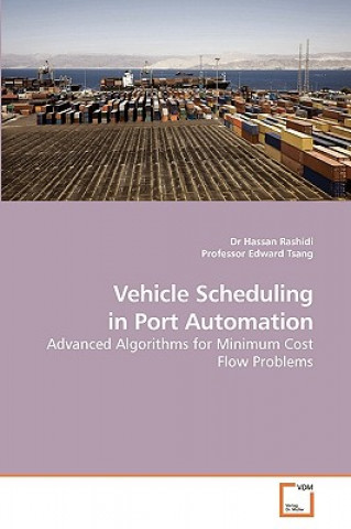 Kniha Vehicle Scheduling in Port Automation Hassan Rashidi