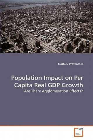 Buch Population Impact on Per Capita Real GDP Growth Mathieu Provencher