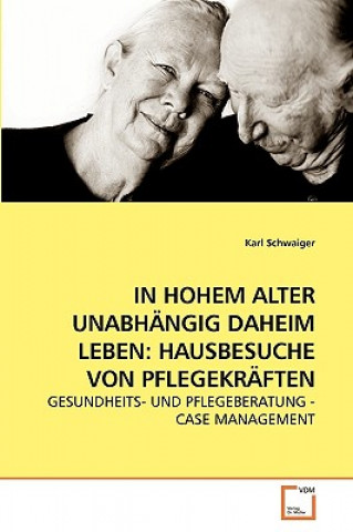 Book In Hohem Alter Unabhangig Daheim Leben Karl Schwaiger