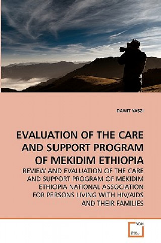 Buch Evaluation of the Care and Support Program of Mekidim Ethiopia Dawit Yaszi