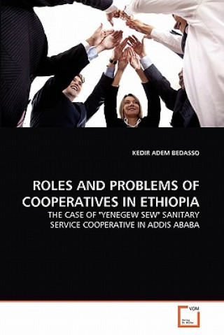 Kniha Roles and Problems of Cooperatives in Ethiopia Kedir Adem Bedasso