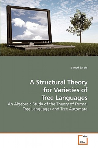 Carte Structural Theory for Varieties of Tree Languages Saeed Salehi