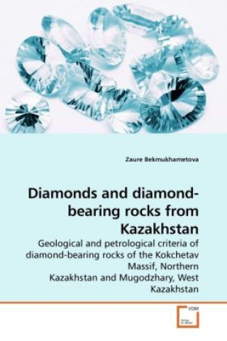 Книга Diamonds and diamond-bearing rocks from Kazakhstan Zaure Bekmukhametova