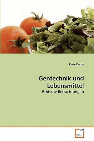 Carte Gentechnik und Lebensmittel Karin Derler