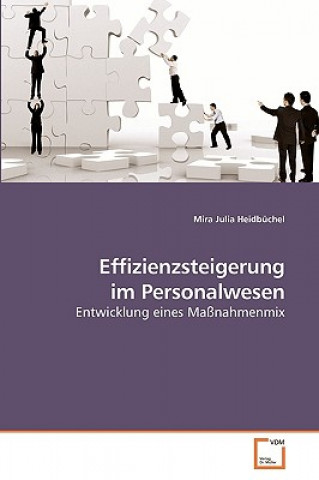 Книга Effizienzsteigerung im Personalwesen Mira Julia Heidbuchel