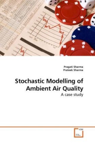 Kniha Stochastic Modelling of Ambient Air Quality Pragati Sharma
