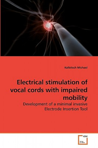 Book Electrical stimulation of vocal cords with impaired mobility Kolbitsch Michael