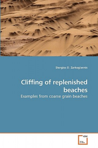 Buch Cliffing of replenished beaches Stergios D. Zarkogiannis