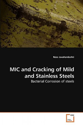 Carte MIC and Cracking of Mild and Stainless Steels Reza Javaherdashti