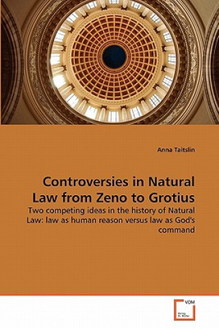 Carte Controversies in Natural Law from Zeno to Grotius Anna Taitslin